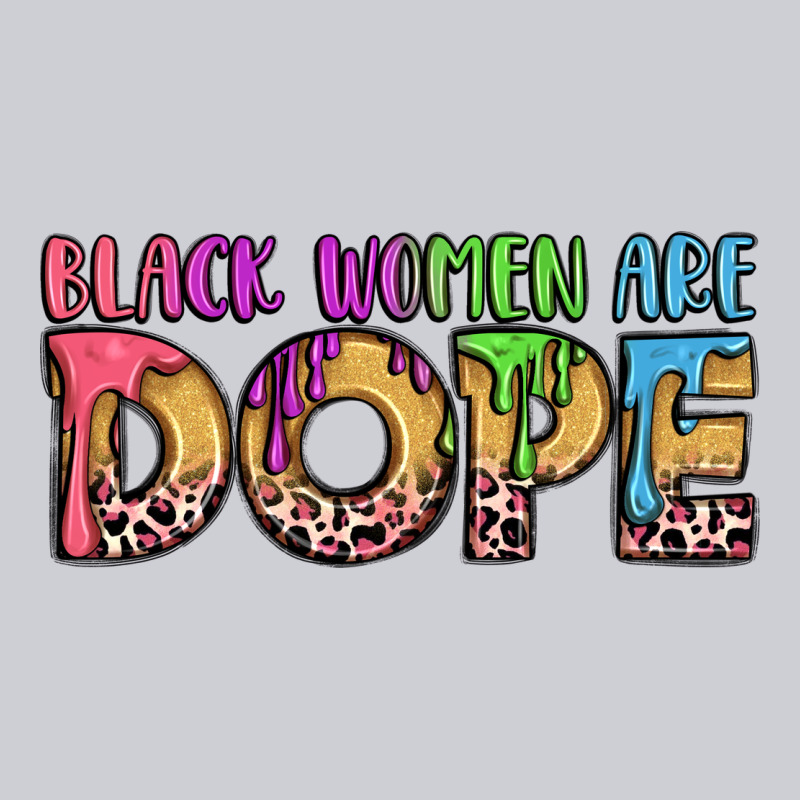 Black Women Are Dope Heavyweight Sweatshirt by LillyAllenDesigns | Teevron