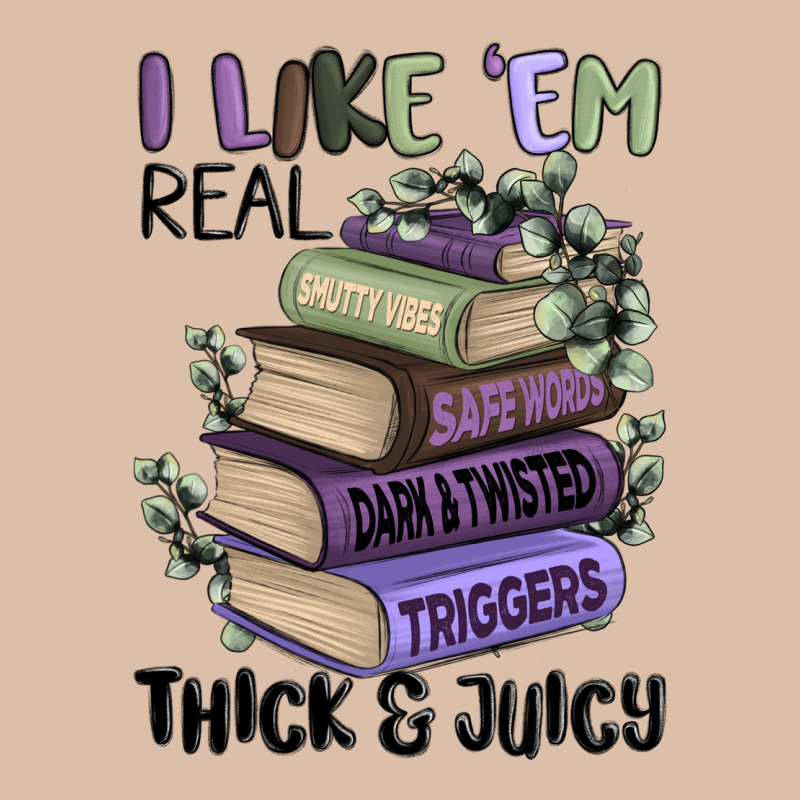I Like Them Real Thick And Juicy Books Urban Heavy Tee by MaliasSmallBusiness | Teevron