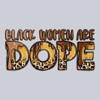 Black Women Are Dope Heavyweight Sweatshirt | Teevron