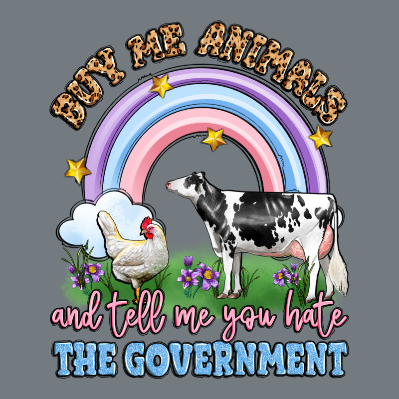 Buy Me Animals And Tell Me You Hate The Government Heavyweight Sweatshirt by LillyAllenDesigns | Teevron
