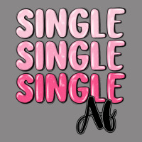 Single Af Vintage Tee | Teevron