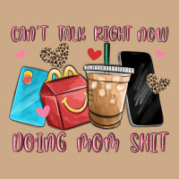 Can't Talk Right Now Doing Mom Shit Vintage Hoodie | Teevron