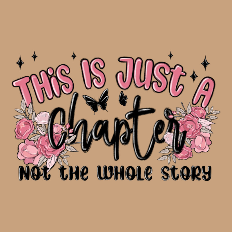 This Is Just A Chapter Not The Whole Story Vintage Tee by MaliasSmallBusiness | Teevron