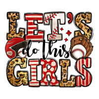 let's do this girls baseball | Teevron