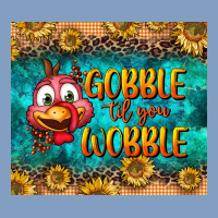 Gooble Til You Wobble Tumbler Urban Hoodie | Teevron