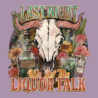 Last Night We Let The Liquor Talk Heavyweight Hoodie | Teevron