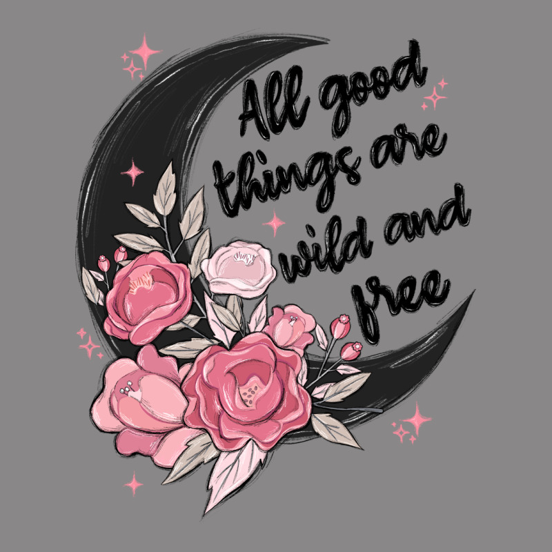 All Good Things Are Wild And Free Vintage Tee by MaliasSmallBusiness | Teevron