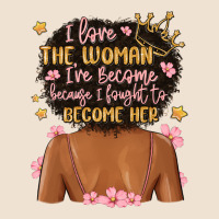 I Love The Woman I've Become Because I Fought To B Urban Heavy Tee | Teevron
