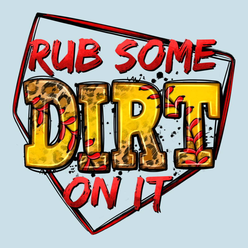 Rub Some Dirt On It Softball Ladies Tee by Jasminsmagicworld | Teevron