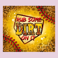 Rub Some Dirt On It Softball Ladies Tee | Teevron
