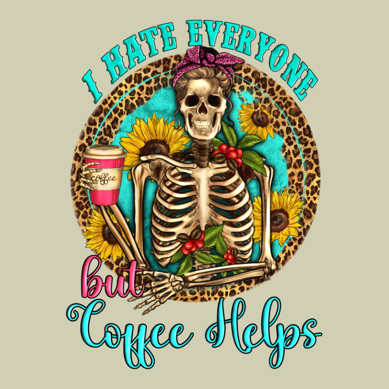I Hate Everyone But Coffee Helps Western Skeleton Coffee Sunflowers Heavy Core Tee by Artiststas | Teevron