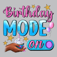Birthday Mode On Long Sleeve Tee | Teevron