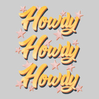 Howdy Howdy Howdy Premium Tee | Teevron