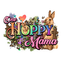 One hoppy mama easter day | Teevron