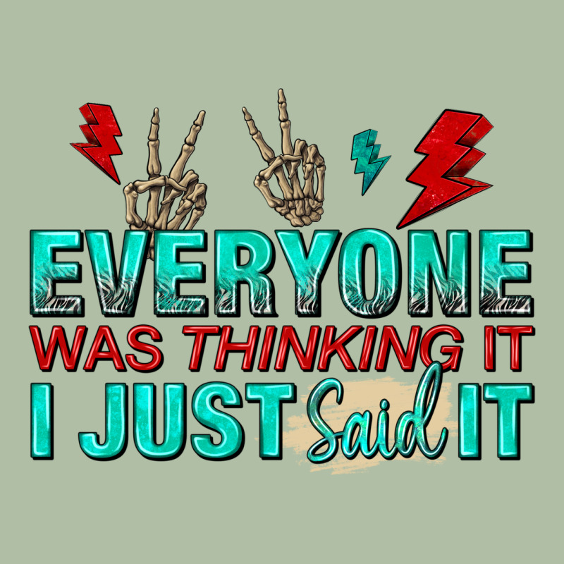 Everyone Was Thinking It I Just Said Urban Heavy Tee by NancyCooperArtShop | Teevron
