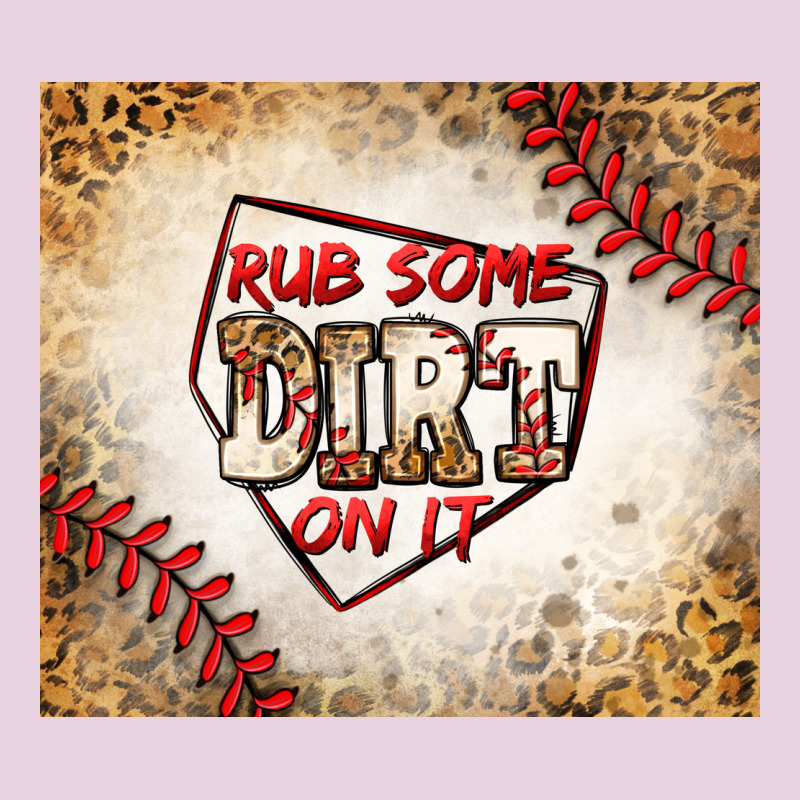 Rub Some Dirt On It Baseball Ladies Tee by Jasminsmagicworld | Teevron