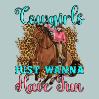 Cowgirls Just Wanna Have Fun Heavy Core Tee | Teevron