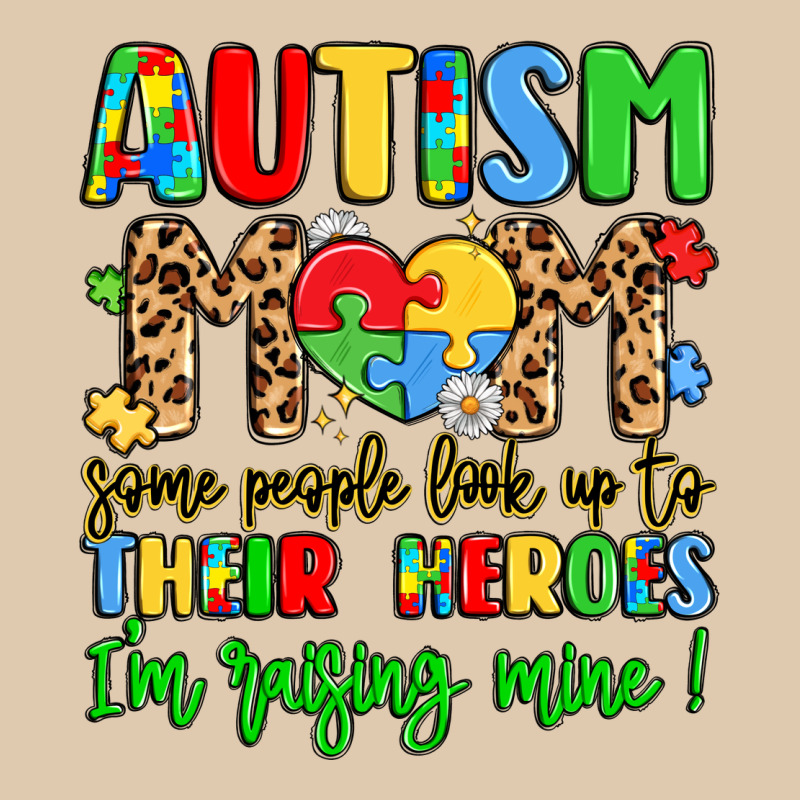 Autism Mom Some People Look Up To Their Heroes Heavyweight Sweatshirt by LillyAllenDesigns | Teevron