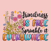 Kindness Is Free Sprinkle It Everywhere Urban Heavy Tee | Teevron