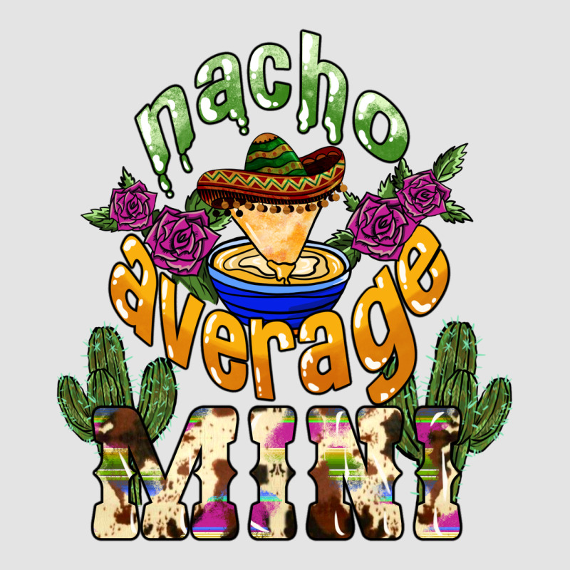 Nacho Average Mini Mexico Premium Sweatshirt by HowdyJamesFarm | Teevron