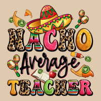 Nacho Average Teacher Heavyweight Sweatshirt | Teevron