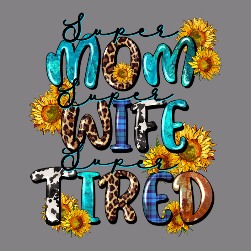 Super Mom Super Wife Super Tired Heavyweight Hoodie by CowGirlArtShop | Teevron