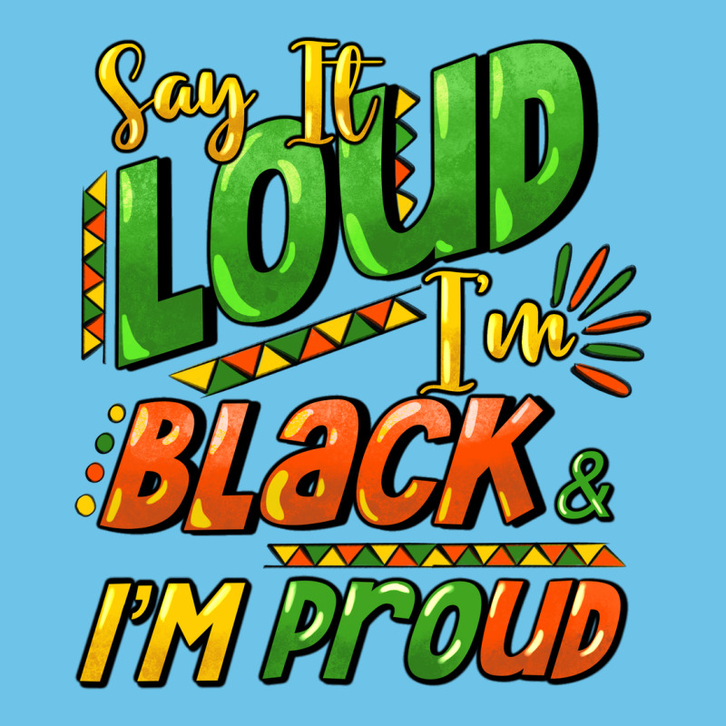 Say It Loud I'm Black And I'm Proud Premium Sweatshirt by HowdyJamesFarm | Teevron