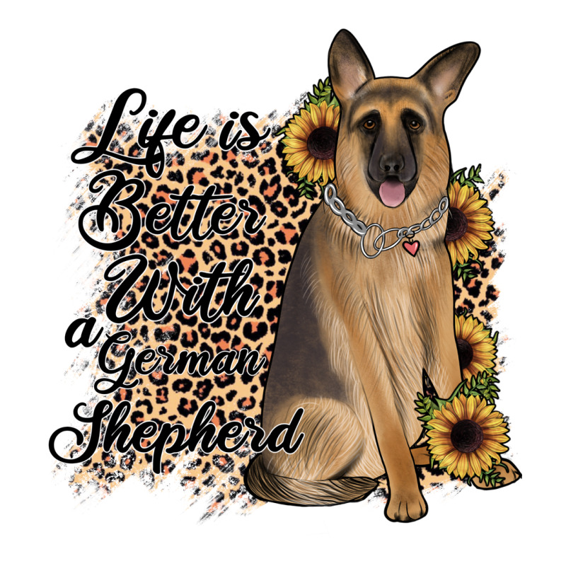 Life Is Better With A German Shepherd Premium Tee by JahusDesignShop | Teevron