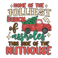 home of the jollıest bunch of assholes thıs sıd | Teevron