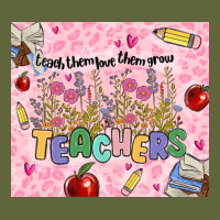 Teachers Teach Them Love Them Grow Classic Tee | Teevron