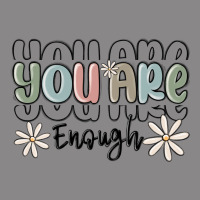 You Are Enough Vintage Tee | Teevron
