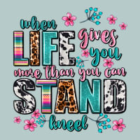 When Life Gives You More Than You Can Stand Kneel Heavy Core Tee | Teevron