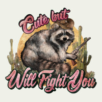 Cute But Will Fight You Racoon Western Urban Heavy Tee | Teevron