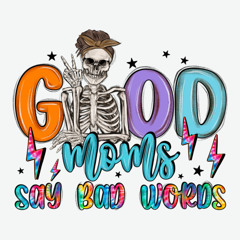 Good Moms Say Bad Words Urban Heavy Tee by MaliasSmallBusiness | Teevron