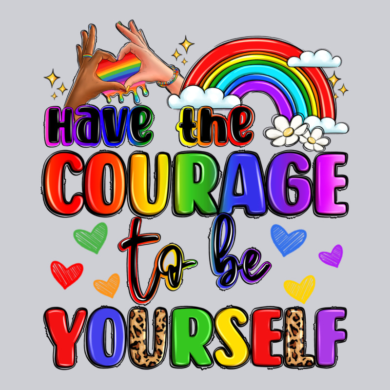 Courage To Be Yourself Rainbow Message Heavyweight Sweatshirt by LillyAllenDesigns | Teevron