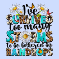 Ive Survived Too Many Storms To Be Bothered By Rai Urban Heavy Tee | Teevron