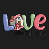 Love Real Estate Life Classic Tee | Teevron