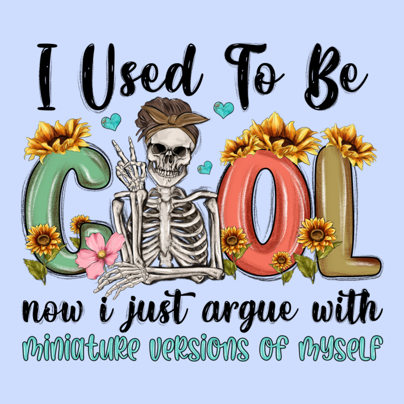 I Used To Be Cool Now I Just Argue With Miniature Urban Heavy Tee by MaliasSmallBusiness | Teevron