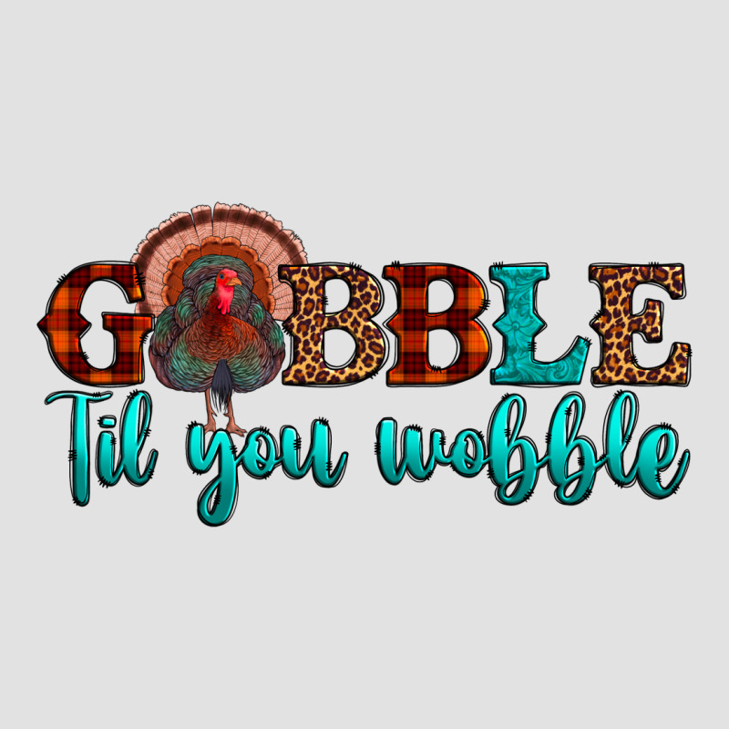 Gobble Til You Wobble Premium Hoodie by JahusDesignShop | Teevron