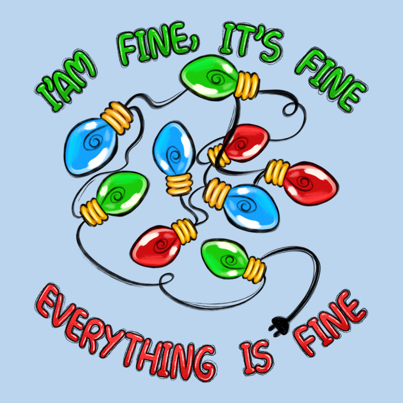 I'm Fine It's Fine Everything Is Fine Classic Tee by MaliasSmallBusiness | Teevron