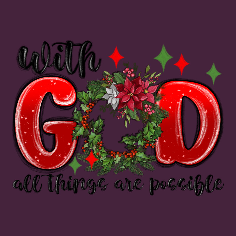With God All Things Are Possible Classic Tee by MaliasSmallBusiness | Teevron