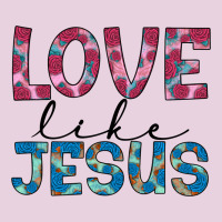 Love Like Jesus Ladies Tee | Teevron