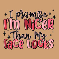 I Promise I'm Nicer Than My Face Looks Vintage Tee | Teevron