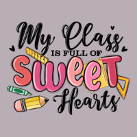 My Class Is Full Of Sweethearts Vintage Tee | Teevron