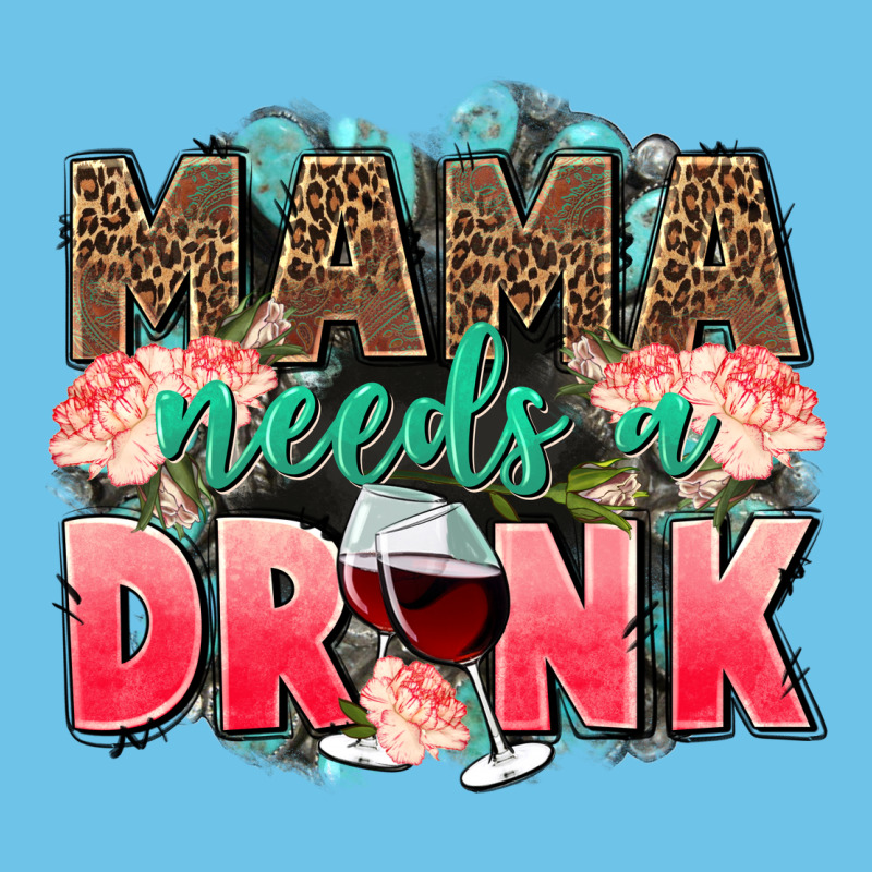Mama Needs A Drink Mothers Day Premium Sweatshirt by CowGirlArtShop | Teevron
