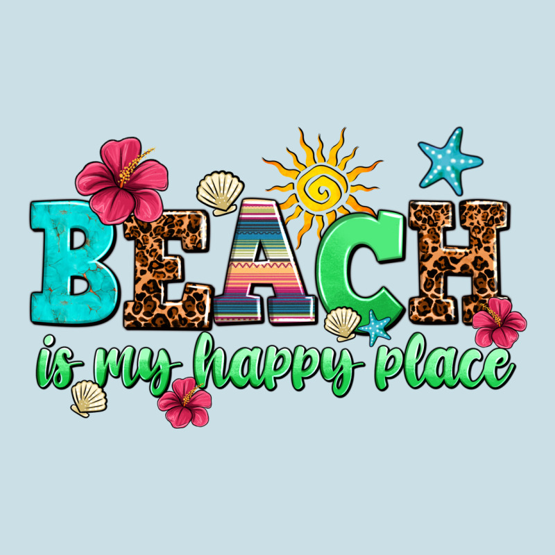 Beach Is My Happy Place Ladies Tee by AdoDesignShop | Teevron