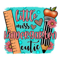 little miss kindergarten cutie | Teevron