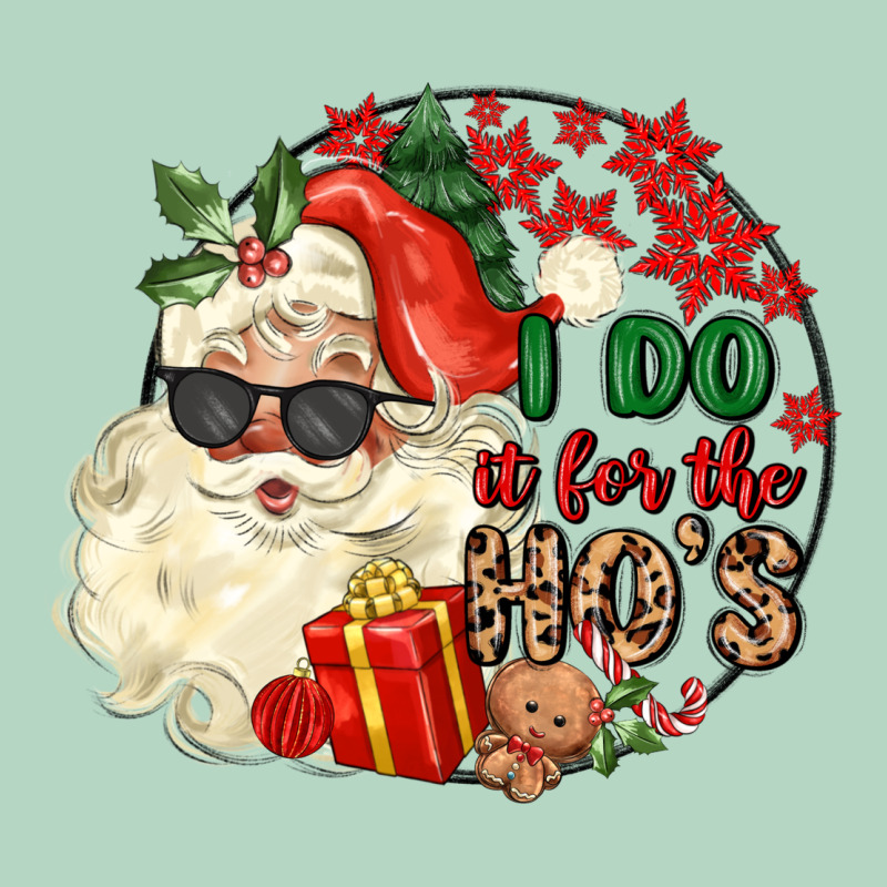 I Do In For The Ho S Classic Tee by MaliasSmallBusiness | Teevron