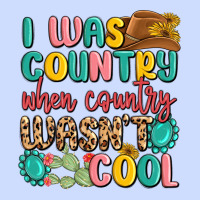 I Was Country When Country Wasnt Cool Urban Heavy Tee | Teevron
