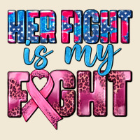 Her Fight Is My Fight Premium Tee | Teevron